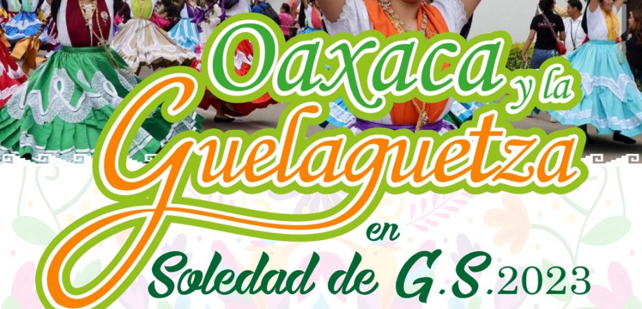 Plaza principal de Soledad recibe la riqueza cultural de Oaxaca y su Guelaguetza
